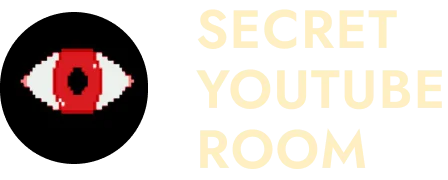 Secret YouTube Room